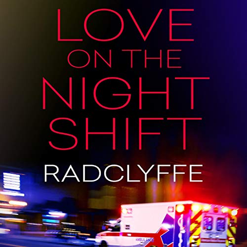 Love on the Night Shift: A Rivers Community Romance