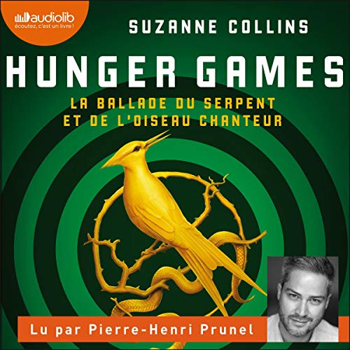 Hunger Games. La ballade du serpent et de l'oiseau chanteur