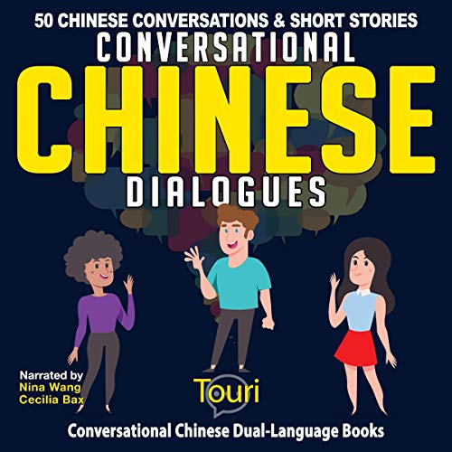 Conversational Chinese Dialogues: 50 Chinese Conversations and Short Stories