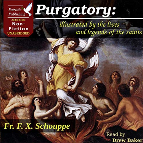 Purgatory by Fr. F. X. Schouppe