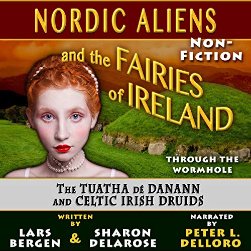 Nordic Aliens and the Fairies of Ireland