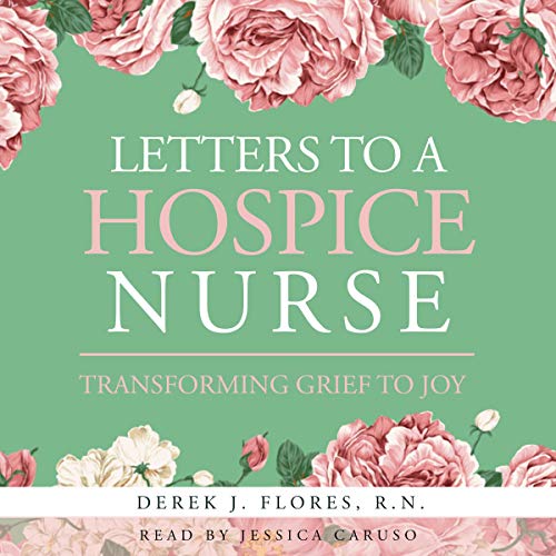 Letters to a Hospice Nurse