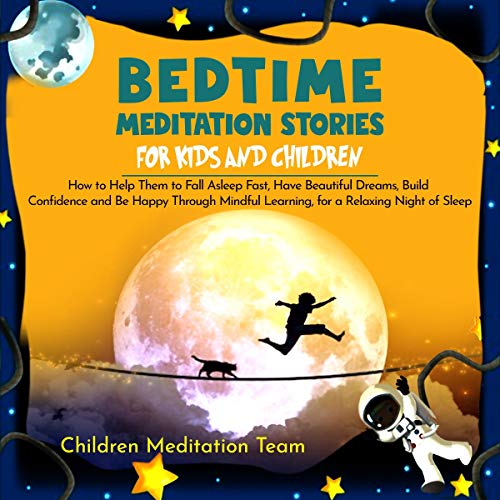 Bedtime Meditation Stories for Kids and Children