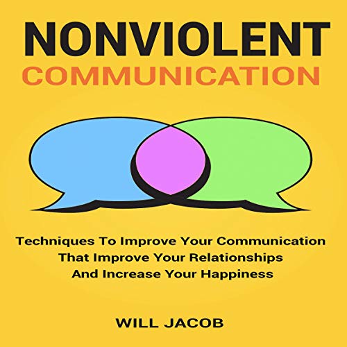 Nonviolent Communication by Will Jacob