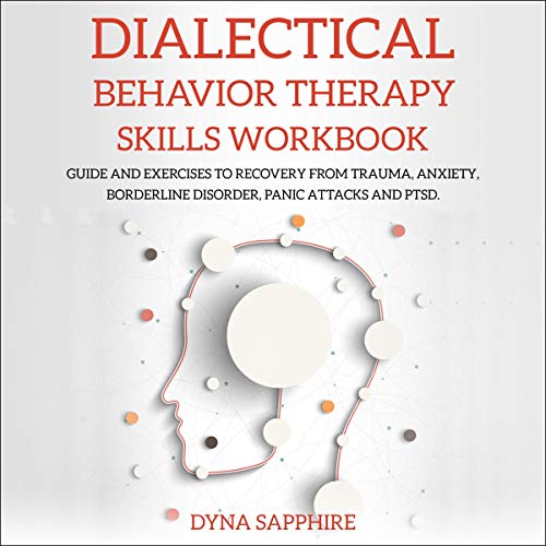 Dialectical Behavior Therapy by Dyna Sapphire