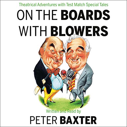 On the Boards with Blowers by Peter Baxter