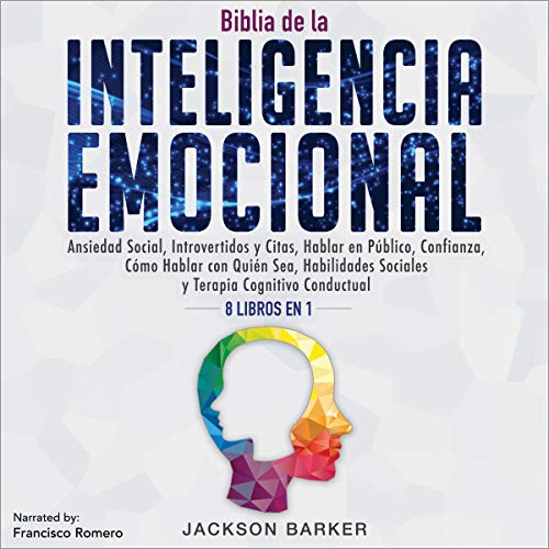 Biblia de la Inteligencia Emocional [Emotional Intelligence Bible]