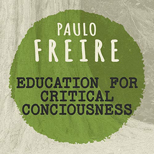Education for Critical Consciousness by Paulo Freire