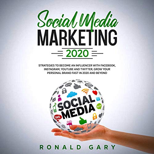Social Media Marketing 2020 by Ronald Gary