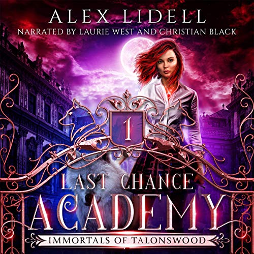 Last Chance Academy: Shifter Fae Vampire Reform School Romance