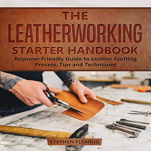The Leatherworking Starter Handbook