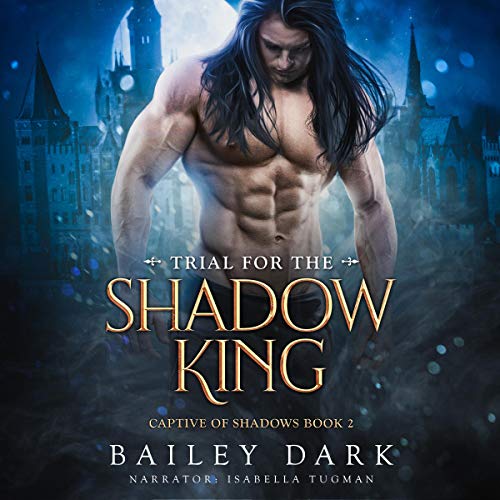 Trial for The Shadow King