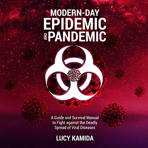 Modern Day Epidemic and Pandemic