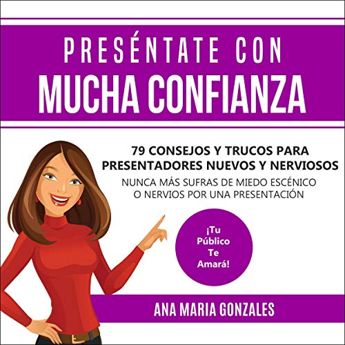 Preséntate Con Mucha Confianza [Introduce Yourself with a Lot of Confidence]