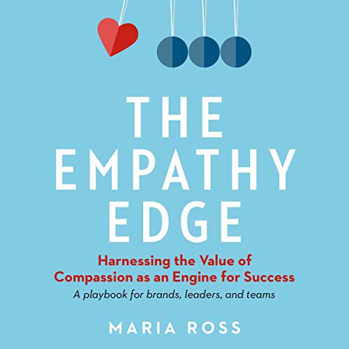 The Empathy Edge by Maria Ross