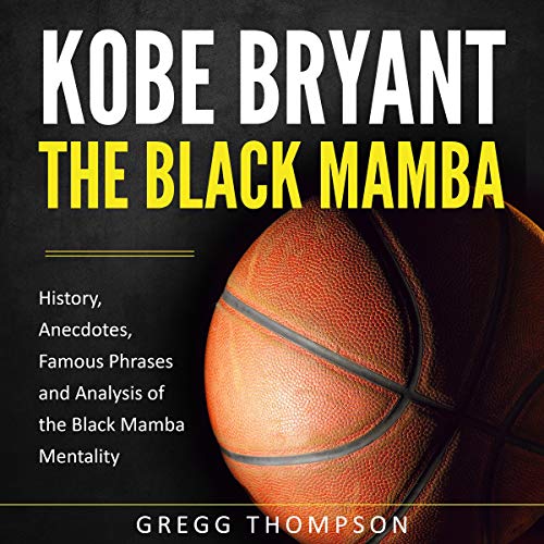Kobe Bryant - The Black Mamba
