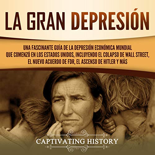 La gran Depresión [The Great Depression]