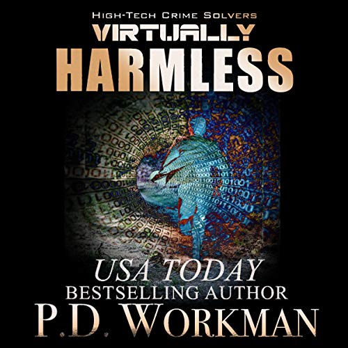 Virtually Harmless by P. D. Workman