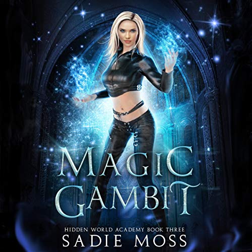 Magic Gambit by Sadie Moss