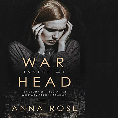 The War Inside My Head by Anna Rose