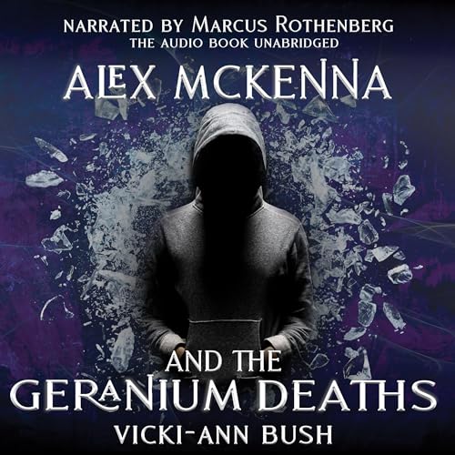 Alex McKenna & the Geranium Deaths