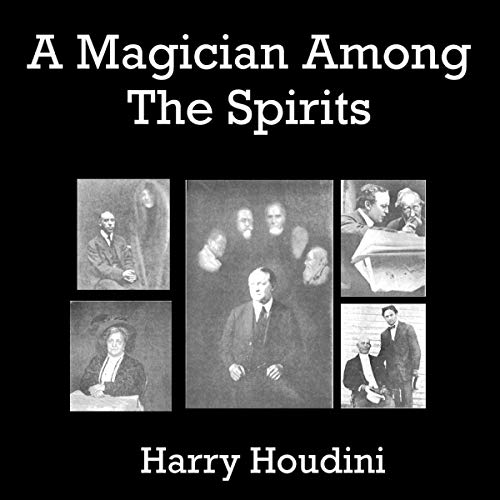 A Magician Among the Spirits by Harry Houdini