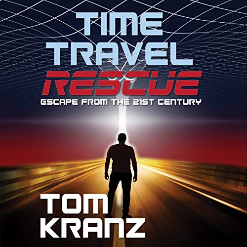 Time Travel Rescue by Tom Kranz