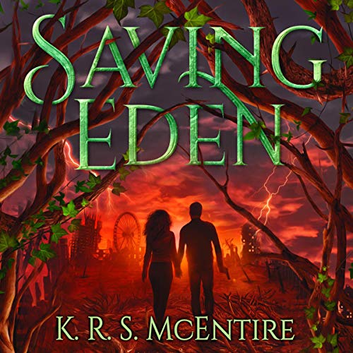 Saving Eden: A YA Dystopian/Post-Apocalyptic Adventure