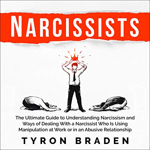 Narcissists by Tyron Braden