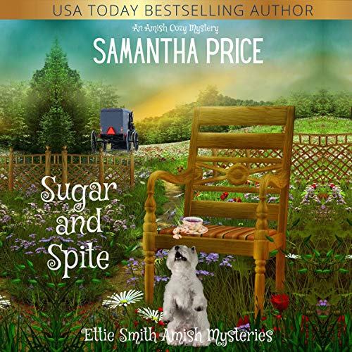 Sugar and Spite: Amish Cozy Mystery by Samantha Price