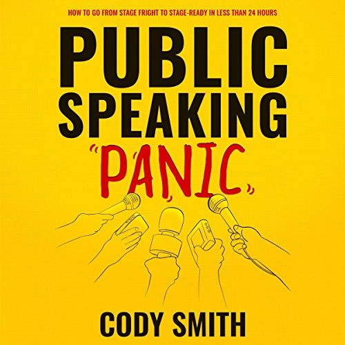 Public Speaking Panic by Cody Smith
