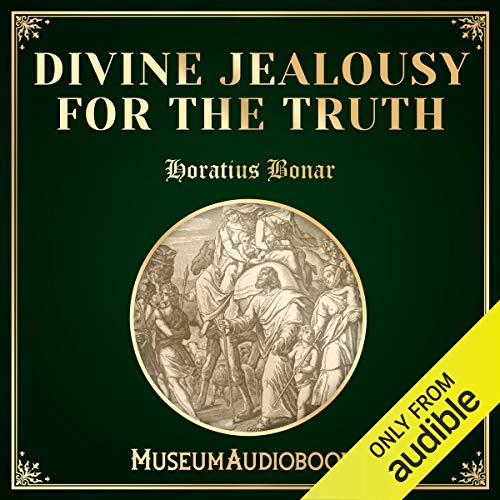 Divine Jealousy for the Truth