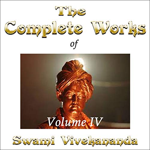 Complete Works of Swami Vivekananda, Volume 4
