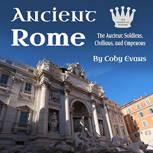 Ancient Rome by Coby Evans