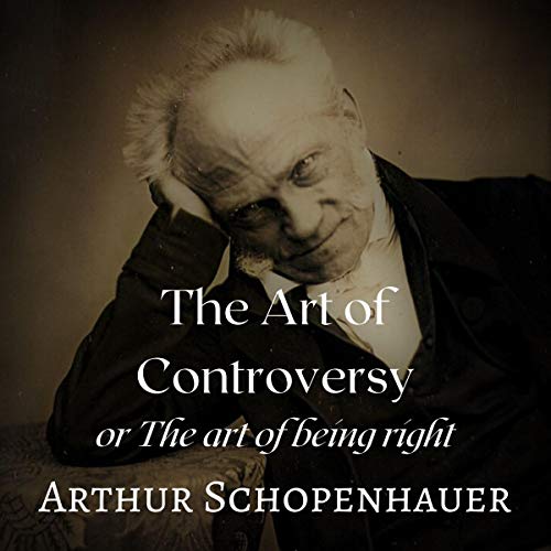 The Art of Controversy or The Art of Being Right