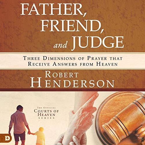 Father, Friend, and Judge