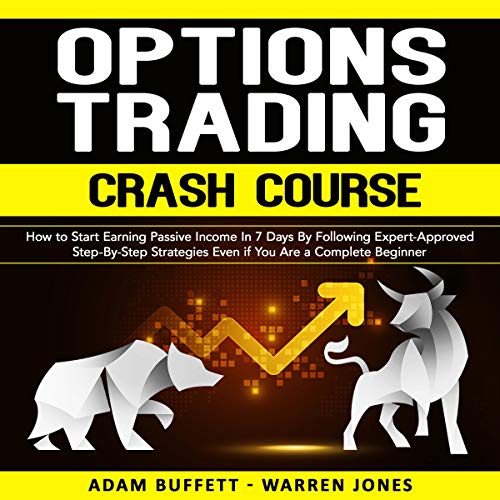 Options Trading Crash Course by Adam BUFFETT