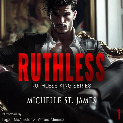 Ruthless by Michelle St. James