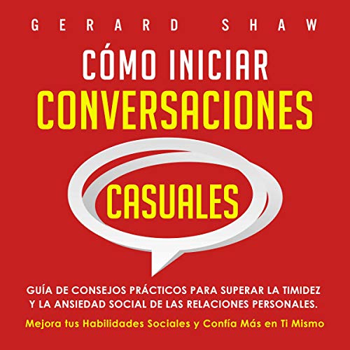 Cómo iniciar conversaciones casuales [Starting Casual Conversations]