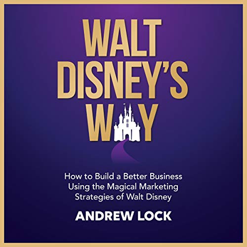 Walt Disney's Way by Andrew Lock