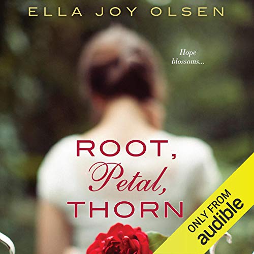 Root, Petal, Thorn