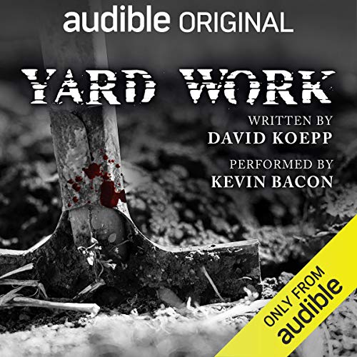 Yard Work by David Koepp