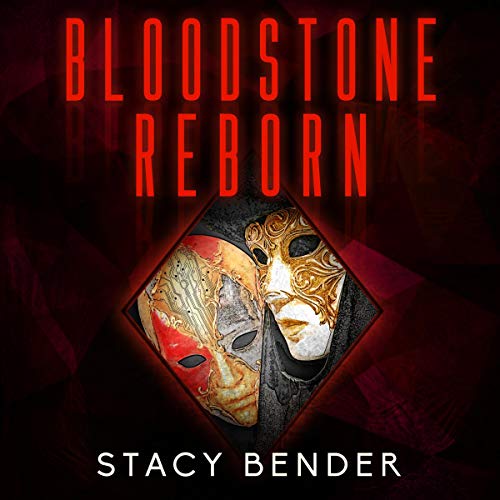 Bloodstone Reborn by Stacy Bender