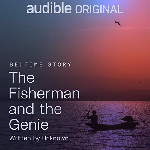 The Fisherman and the Genie by Unknown