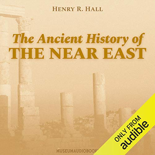 The Ancient History of the Near East