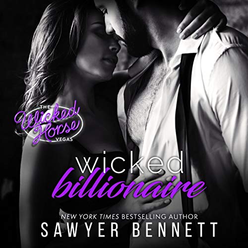 Wicked Billionaire by Sawyer Bennett