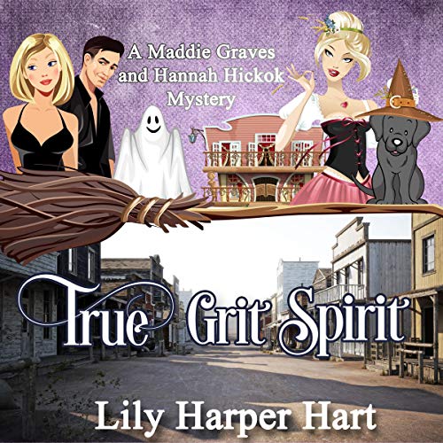 True Grit Spirit by Lily Harper Hart