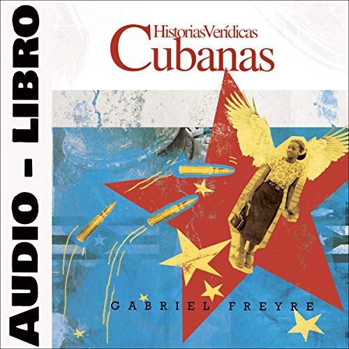 Historias Verídicas Cubanas [Cuban True Stories]