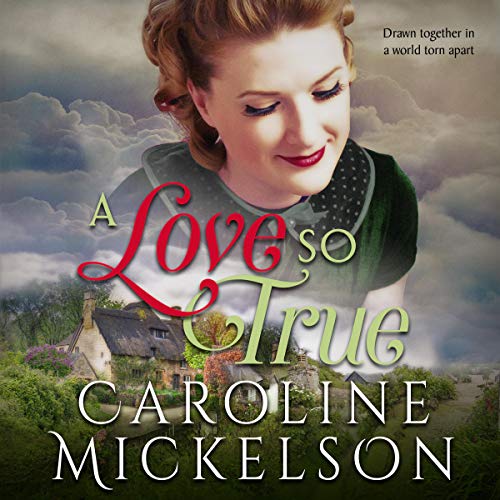 A Love So True: A World War II Sweet Historical Romance