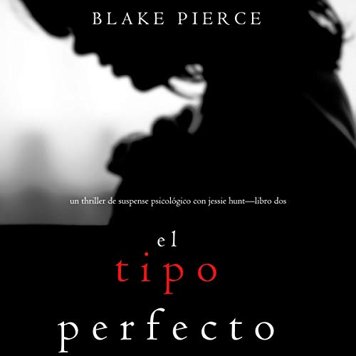 El Tipo Perfecto [The Perfect Type] by Blake Pierce